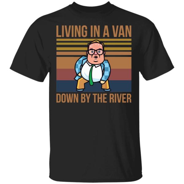 Matt foley living in a van down by the river shirt - thetrendytee