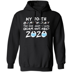 My 70th birthday the one where i was quarantined 2020 t-shirt - thetrendytee