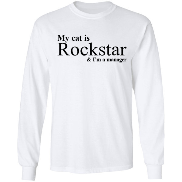 My cat is rockstar and i am a manager shirt - thetrendytee