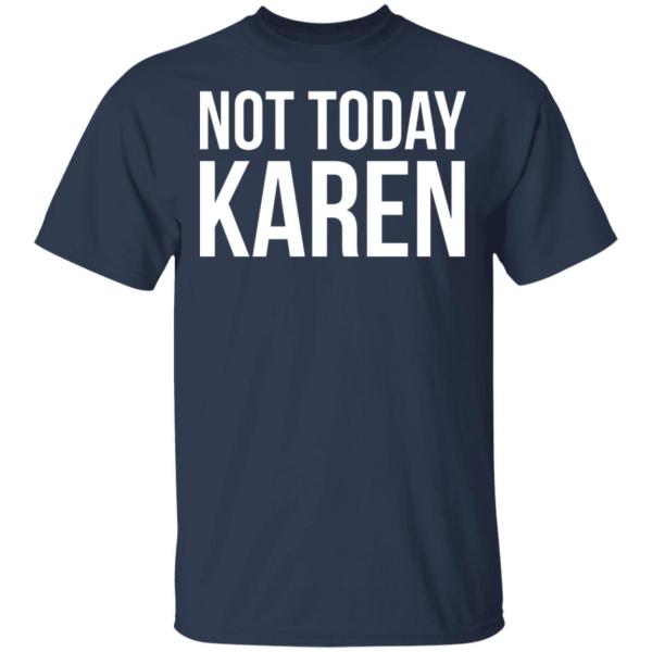 Not today karen shirt - thetrendytee