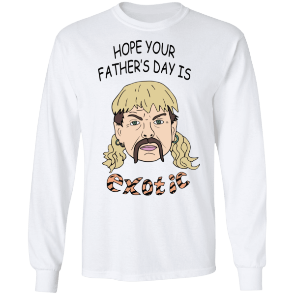 Hope your father's day is joe exotic vintage shirt - thetrendytee