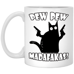 Pew Pew Madafakas Funny Cat Mug - TheTrendyTee