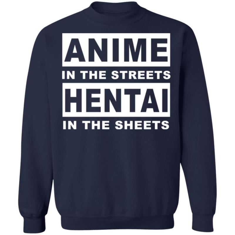 Anime in the streets hentai in the sheets shirt - image 8