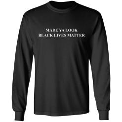 Made ya look black lives matter shirt - thetrendytee