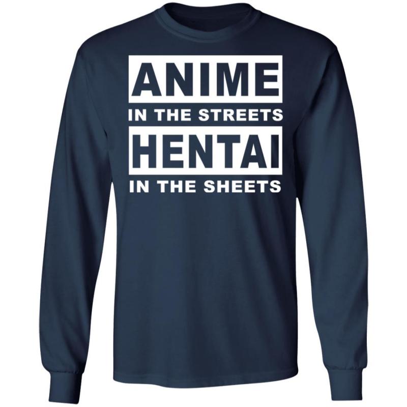 Anime in the streets hentai in the sheets shirt - image 4