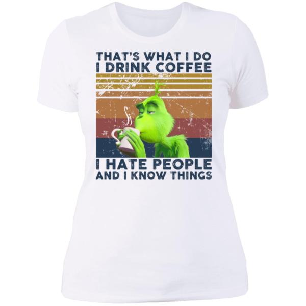 Grinch that’s what i do i drink coffee i hate people and i know things shirt - thetrendytee