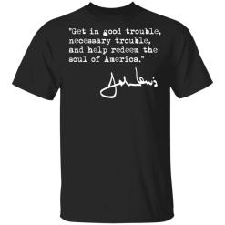 John Lewis Good Trouble Necessary Trouble shirt - TheTrendyTee