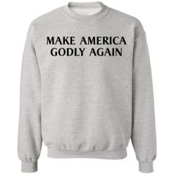 Make america godly again shirt - thetrendytee