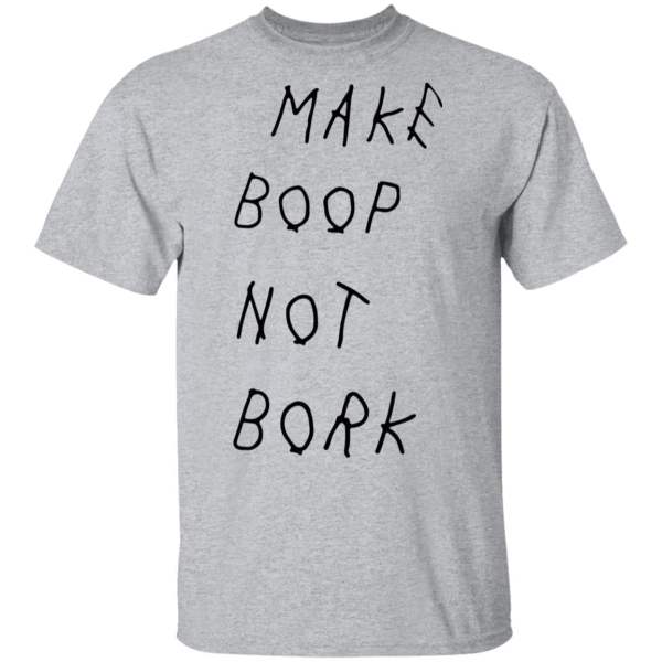 Make boop not bork shirt - thetrendytee