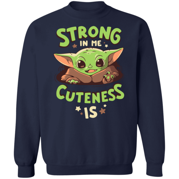 Baby yoda mandalorian strong in me cuteness is shirt - thetrendytee