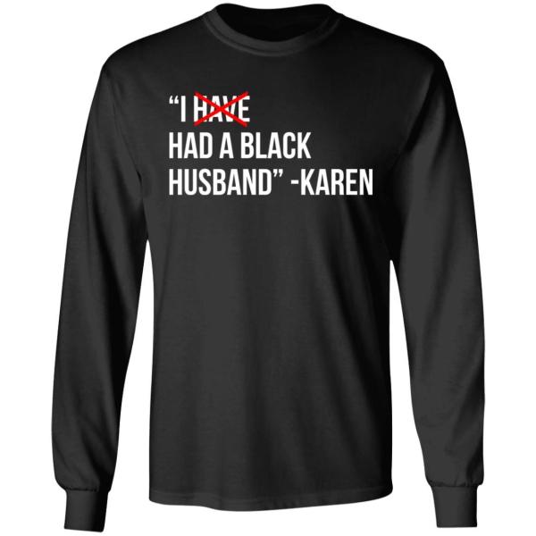 I have a black husband karen shirt - thetrendytee