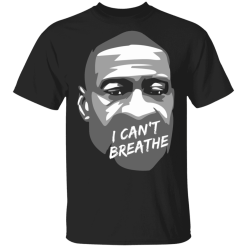 George Floyd I Can’t Breathe T-Shirt - TheTrendyTee