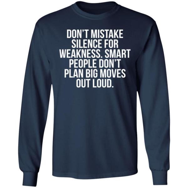 Don’t mistake silence for weakness smart people shirt - thetrendytee