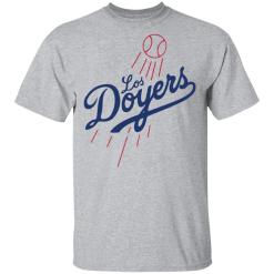 Los doyers shirt - thetrendytee