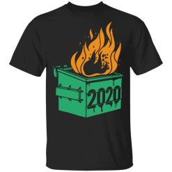 Dumpster Fire 2020 Trash Can Garbage Fire Worst Year Shirt - TheTrendyTee