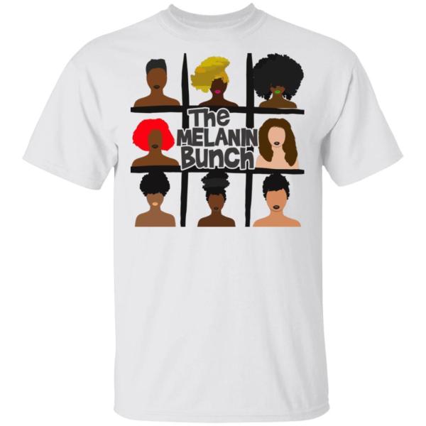 The melanin bunch shirt - thetrendytee