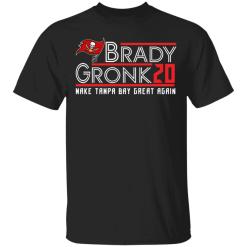 Brady Gronk 2020 make Tampa Bay great again shirt - TheTrendyTee