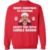 Tiger King Joe Exotic Merry Christmas to everyone Christmas sweatshirt