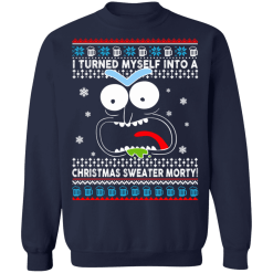 I turned myself into a christmas sweater morty - thetrendytee