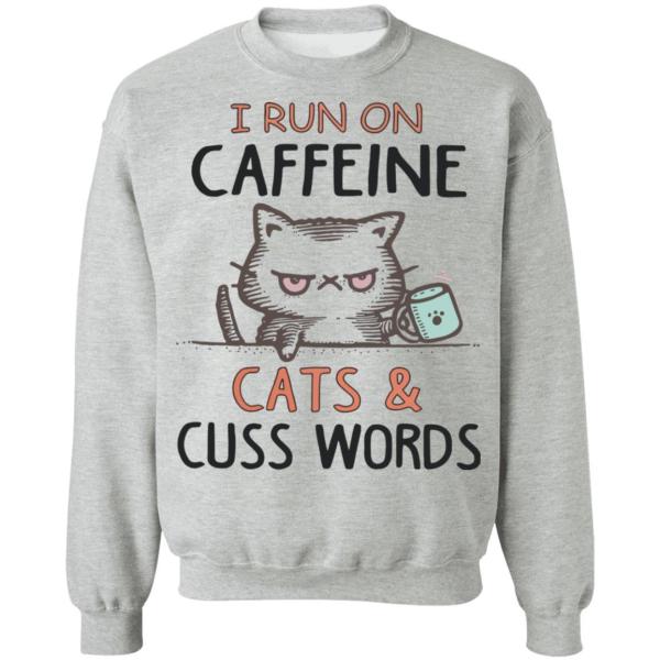 I run on caffeine cats and cuss words white shirt - thetrendytee