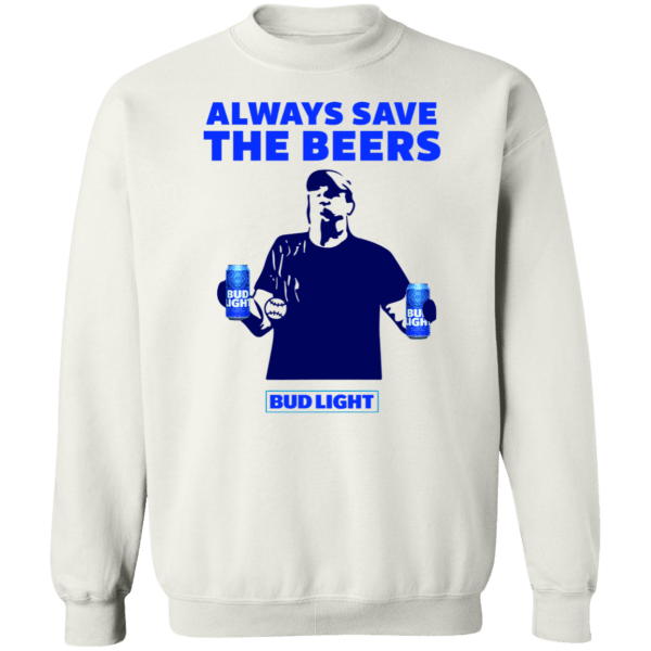 Jeff adams always save the beers bud light shirt - thetrendytee