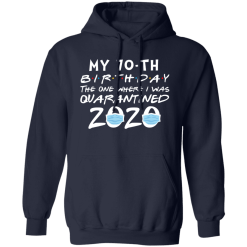 My 70th birthday the one where i was quarantined 2020 t-shirt - thetrendytee