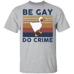 Untitled goose game be gay do crime vintage shirt - thetrendytee