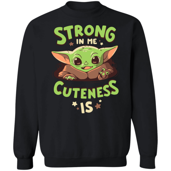 Baby yoda mandalorian strong in me cuteness is shirt - thetrendytee