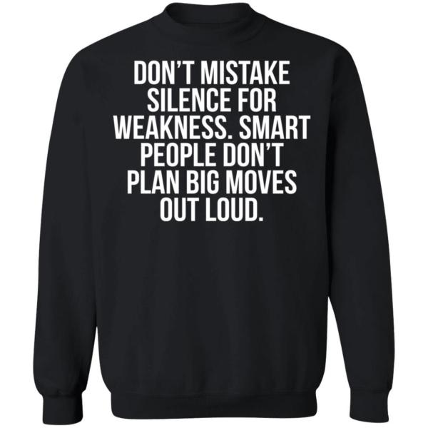 Don’t mistake silence for weakness smart people shirt - thetrendytee