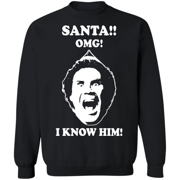 Elf will ferrell santa. Omg! I know him ugly christmas sweatshirt - thetrendytee