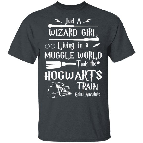 Just a wizard girl living in muggle world t-shirt - thetrendytee