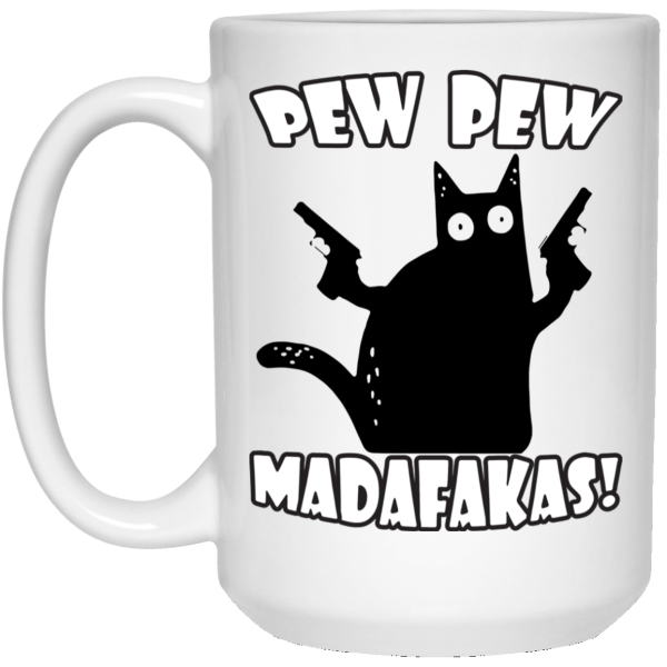 Pew pew madafakas funny cat mug - thetrendytee