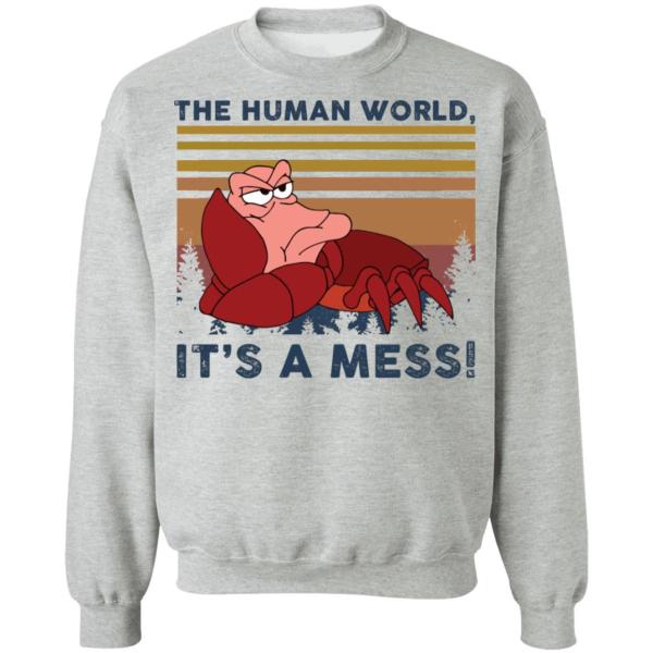 Sebastian the human world it’s a mess shirt - thetrendytee