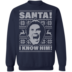 Will ferrell santa. Omg! I know him ugly christmas sweatshirt - thetrendytee