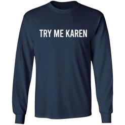 Try me karen shirt - thetrendytee