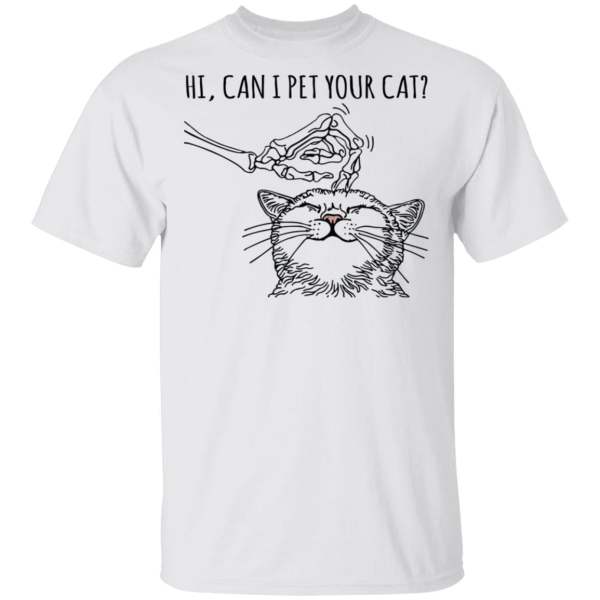 Skeleton hi can i pet your cat shirt