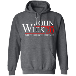 John wick 2020 who's going to stop me shirt - thetrendytee