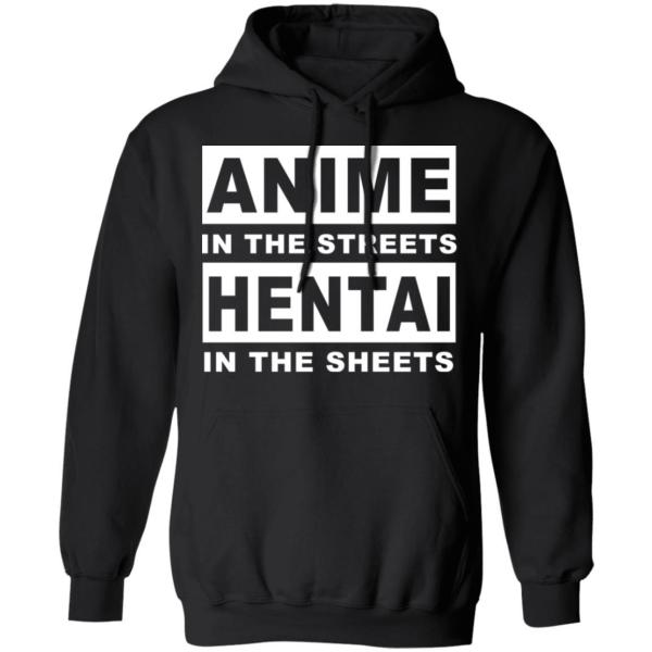 Anime in the streets hentai in the sheets shirt 5