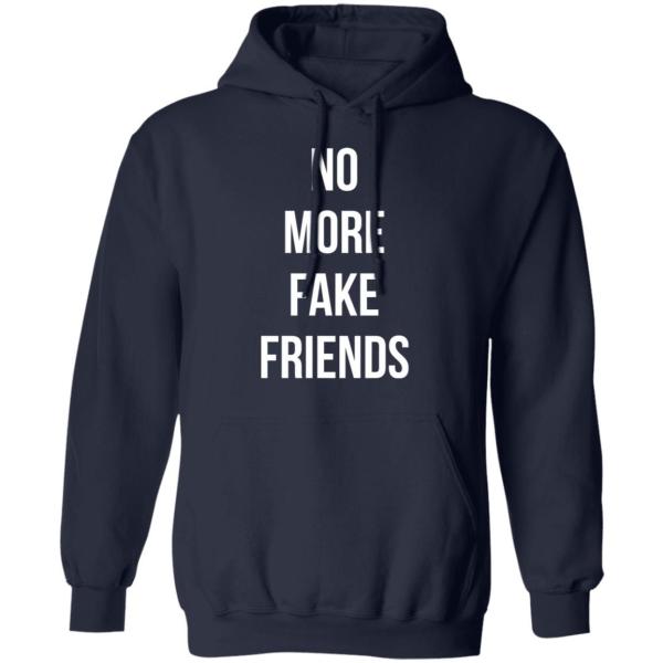 No more fake friends shirt - thetrendytee