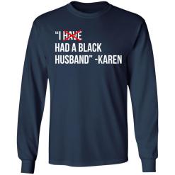 I have a black husband karen shirt - thetrendytee