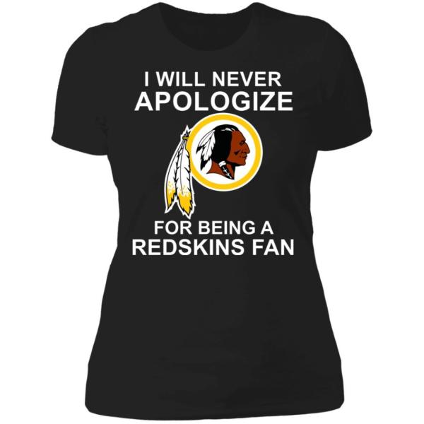 I will never apologize for being a redskins fan shirt - thetrendytee