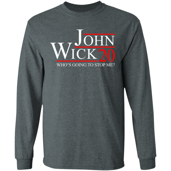 John wick 2020 who's going to stop me shirt - thetrendytee