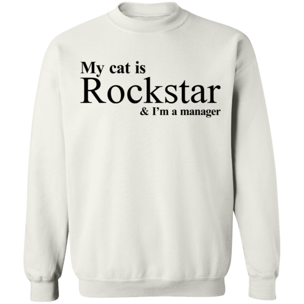 My cat is rockstar and i am a manager shirt - thetrendytee