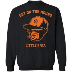 Dusty baker get on the mound little fucka shirt - thetrendytee