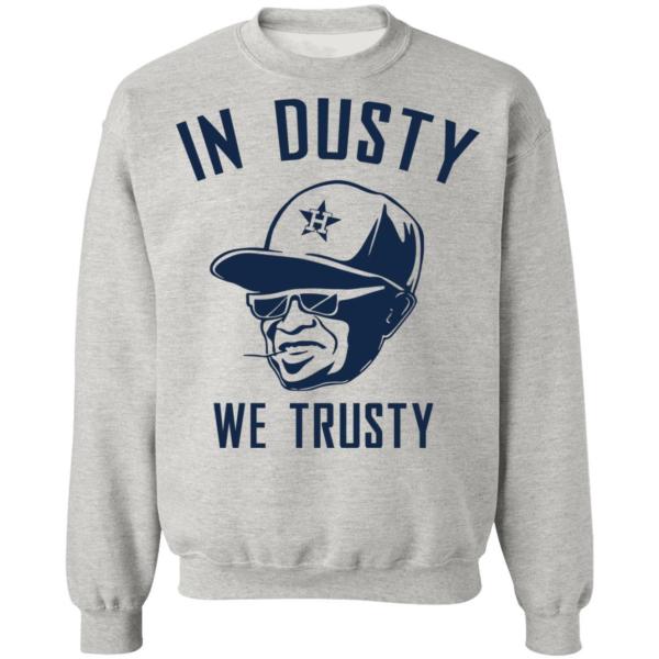 Houston astros in dusty we trusty shirt - thetrendytee