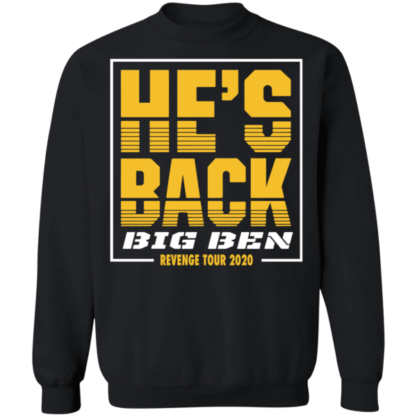 He’s back big ben revenge tour 2020 shirt - thetrendytee