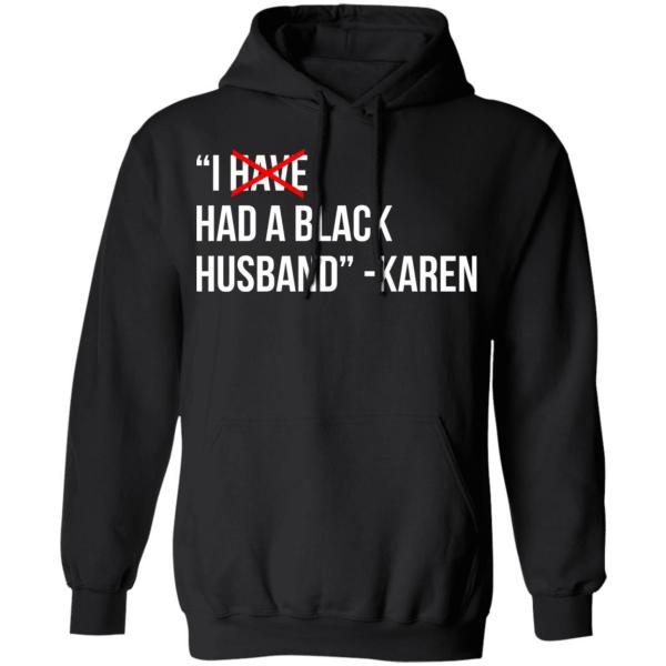 I have a black husband karen shirt - thetrendytee