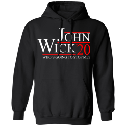 John wick 2020 who's going to stop me shirt - thetrendytee