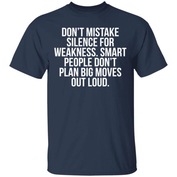 Don’t mistake silence for weakness smart people shirt - thetrendytee