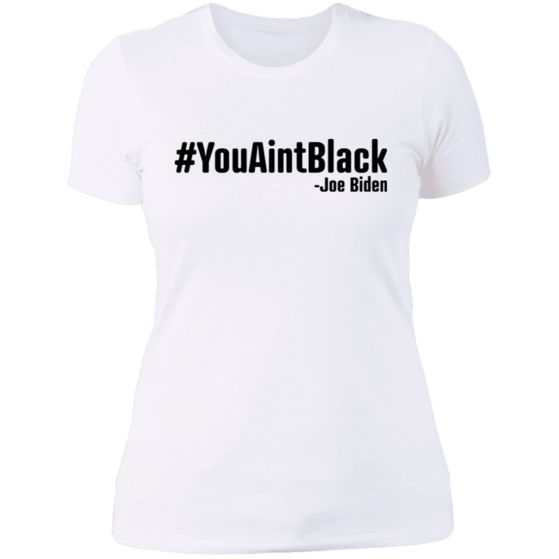 You aint black shirt - thetrendytee